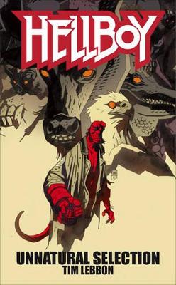 Hellboy: Unnatural Selection by Tim Lebbon