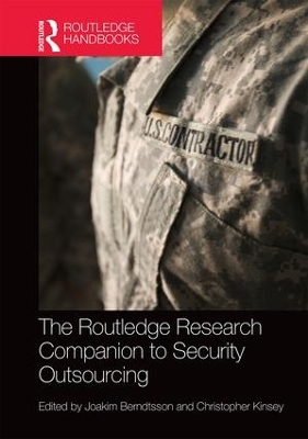 Routledge Research Companion to Security Outsourcing by Joakim Berndtsson