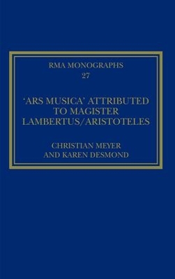 The 'Ars musica' Attributed to Magister Lambertus/Aristoteles book