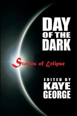 Day of the Dark by Kaye George