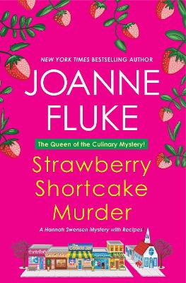 Strawberry Shortcake Murder: A Hannah Swensen Mystery by Joanne Fluke