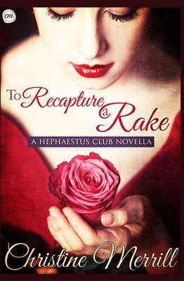 To Recapture a Rake: A Hephaestus Club Novella book