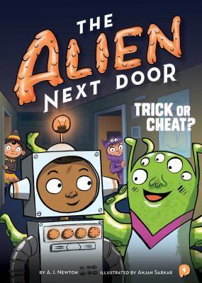 Alien Next Door 4: Trick or Cheat? book