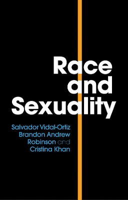 Race and Sexuality by Salvador Vidal-Ortiz