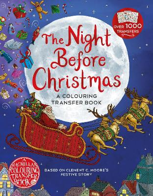 The Night Before Christmas: A Colouring Transfer Book by Clement C. Moore