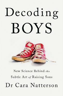 Decoding Boys: New science behind the subtle art of raising sons book