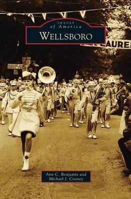 Wellsboro by Ann C. Benjamin