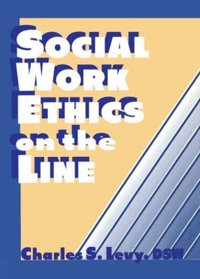 Social Work Ethics on the Line book