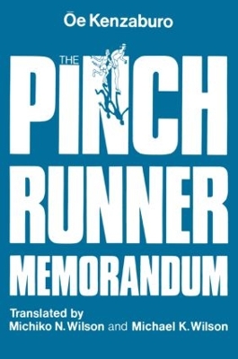 The Pinch Runner Memorandum by Kenzaburo Oe