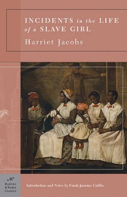 Incidents in the Life of a Slave Girl (Barnes & Noble Classics Series) book