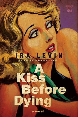 Kiss Before Dying by Ira Levin