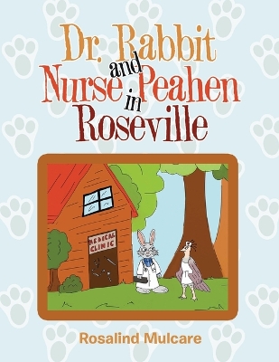 Dr. Rabbit and Nurse Peahen in Roseville book