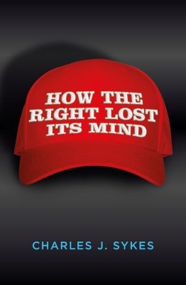 How the Right Lost its Mind book