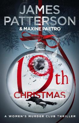 19th Christmas: the no. 1 Sunday Times bestseller (Women’s Murder Club 19) by James Patterson