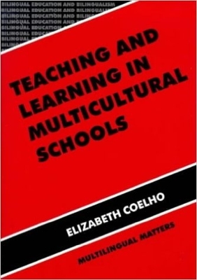 Teaching and Learning in Multicultural Schools book