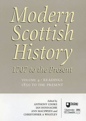 Modern Scottish History: Readings in Modern Scottish History, 1850 to Present v. 4 book