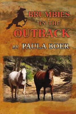 Brumbies in the Outback by Paula Boer