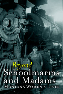 Beyond Schoolmarms and Madams book