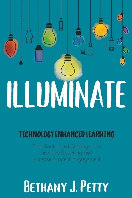 Illuminate: Technology Enhanced Learning book