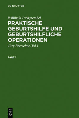 Praktische Geburtshilfe Und Geburtshilfliche Operationen book