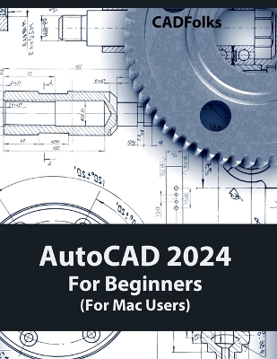 AutoCAD 2024 For Beginners (For Mac Users): Colored book