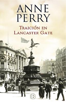 Traición en Lancaster Gate / Treachery at Lancaster Gate by Anne Perry