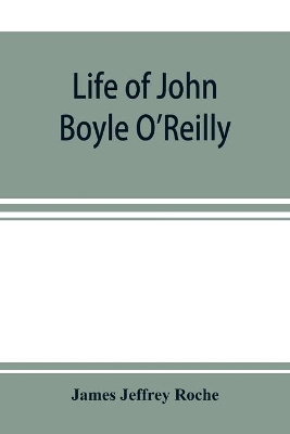 Life of John Boyle O'Reilly book