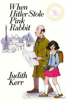 When Hitler Stole Pink Rabbit (celebration edition) by Judith Kerr