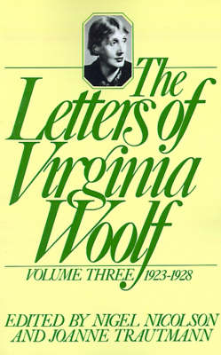 The Letters of Virginia Woolf by Virginia Woolf