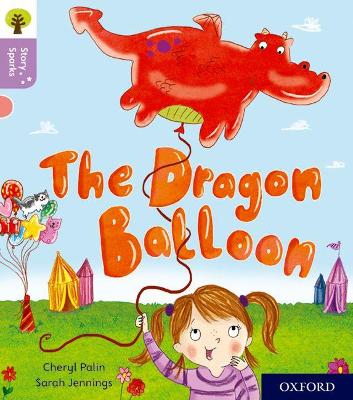 Oxford Reading Tree Story Sparks: Oxford Level 1+: The Dragon Balloon book