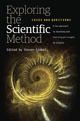 Exploring the Scientific Method by Steven Gimbel