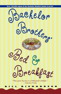 Bachelor Brothers' Bed and Breakfast book