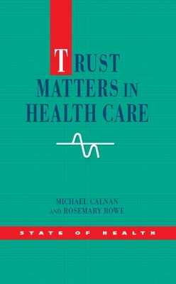 Trust Matters in Health Care book