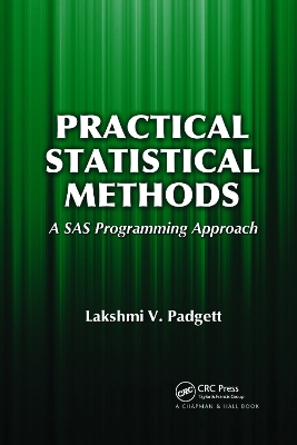 Practical Statistical Methods: A SAS Programming Approach book