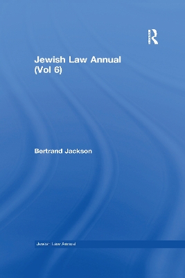 The Jewish Law Annual (Vol 6) by Bertrand Jackson
