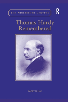 Thomas Hardy Remembered by Martin Ray