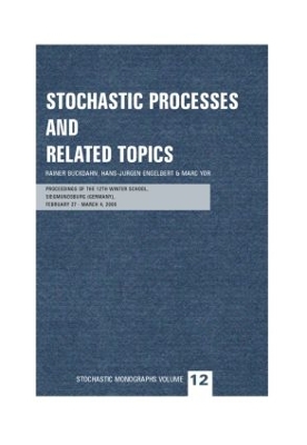 Stochastic Processes and Related Topics by Rainer Buckdahn