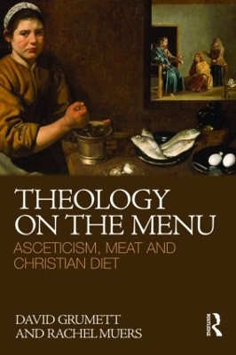 Theology on the Menu by David Grumett