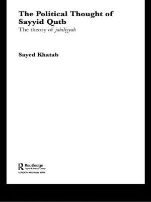 Political Thought of Sayyid Qutb book