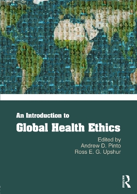 An Introduction to Global Health Ethics by Andrew Pinto