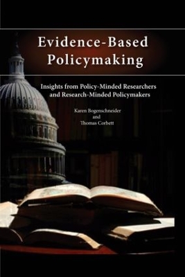 Evidence-Based Policymaking by Karen Bogenschneider