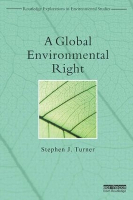 A Global Environmental Right by Stephen Turner