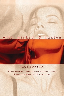 Wild, Wicked, & Wanton book