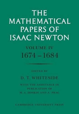 The The Mathematical Papers of Isaac Newton by Isaac Newton