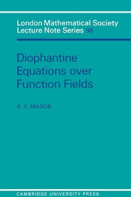 Diophantine Equations over Function Fields book
