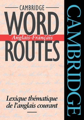 Cambridge Word Routes Anglais-Francais book