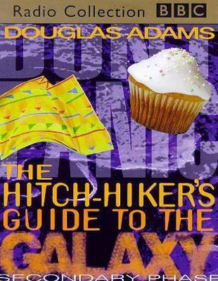The Hitch Hiker's Guide to the Galaxy: Secondary Phase book