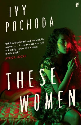 These Women: Sunday Times Book of the Month by Ivy Pochoda