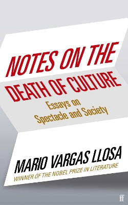 Notes on the Death of Culture: Essays on Spectacle and Society book