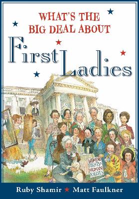 What's the Big Deal About First Ladies book